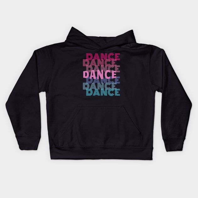 Dance With Retro Look Lettering Kids Hoodie by Rosemarie Guieb Designs